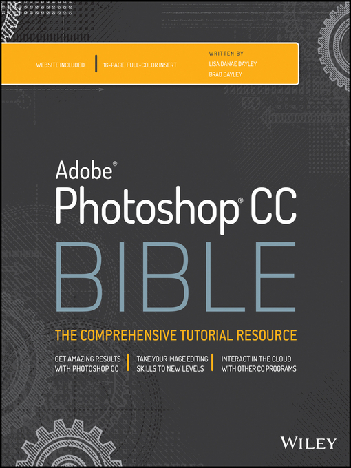 Title details for Photoshop CC Bible by Lisa DaNae Dayley - Available